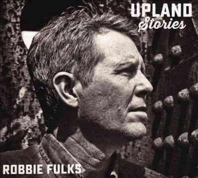 Robbie Fulks - Upland Stories (CD)