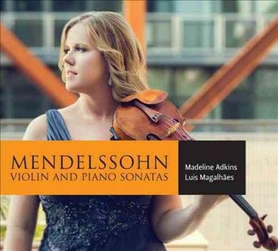 Mendelssohn: Violin and Piano Sonatas (CD / Album)