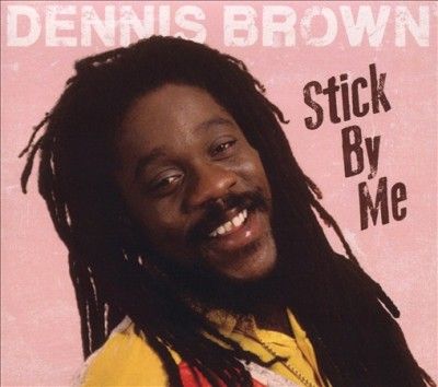 Dennis Brown - Stick By Me (CD)