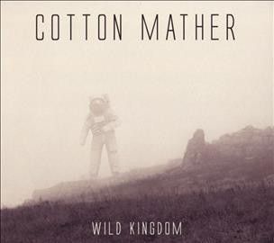 Cotton Mather - Wild Kingdom (CD)