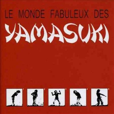 Yamasuki - Le Monde Fabuleux Des Yamasuki (CD)