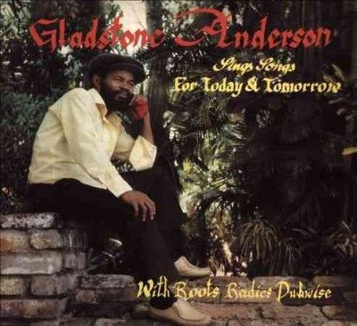 Gladstone Anderson - Sings Songs For Today &amp; Tomorrow/radi (CD)
