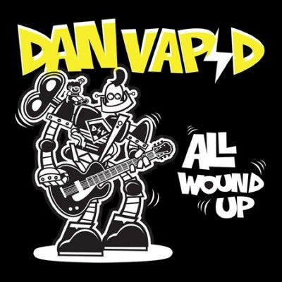 Dan Vapid - All Wound Up (CD)