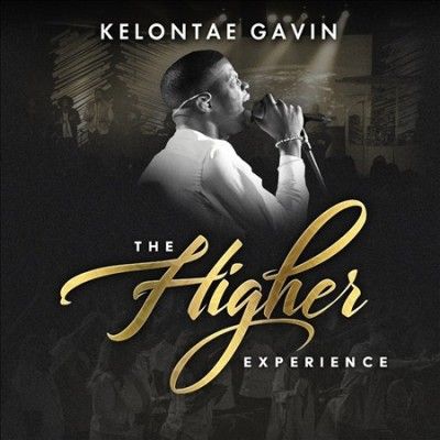 Kelontae Gavin - Higher Experience (CD)