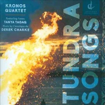 Kronos Quartet - Charke: Tundra Songs (CD)