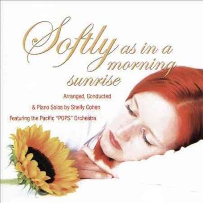 Shelly Cohen - Softly As In The Morning Sunrise (CD)