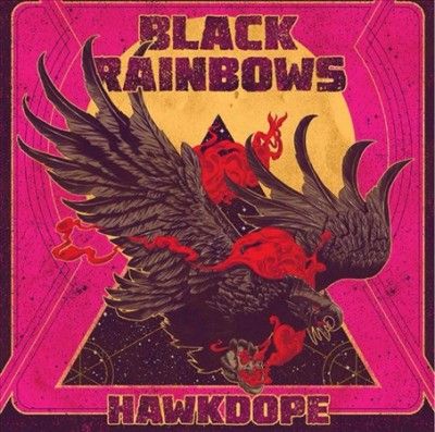 Black Rainbows - Hawkdope (CD)