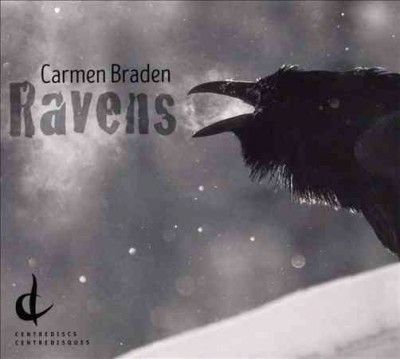 Carmen Braden - Braden: Ravens (CD)