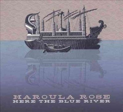 Haroula Rose - Here The Blue River (CD)