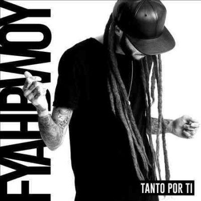 Fyahbwoy - Tanto Por Ti (CD)