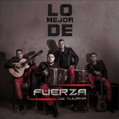 Fuerza De Tijuana - Lo Mejor De (CD)