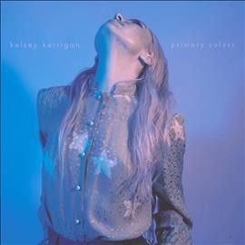 Kelsey Kerrigan - Primary Colors (CD)