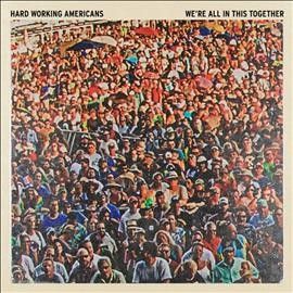 Hard Working America - We're All In This Together (CD)