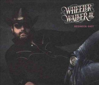 Wheeler Jr. Walker - Redneck Shit (CD)