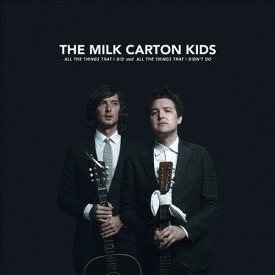 Milk Carton Kids - All The Things That I Did And All The (CD)