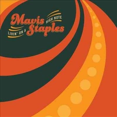 Mavis Staples - Livin On A High Note (CD)
