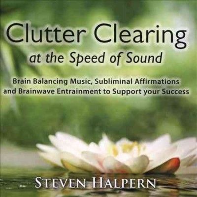 Steven Halpern - Clutter Clearing At The Speed Of Soun (CD)