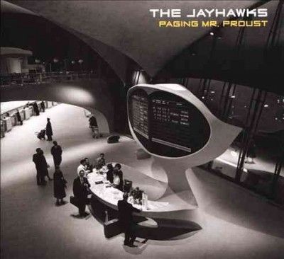 Jayhawks - Paging Mr. Proust (CD)