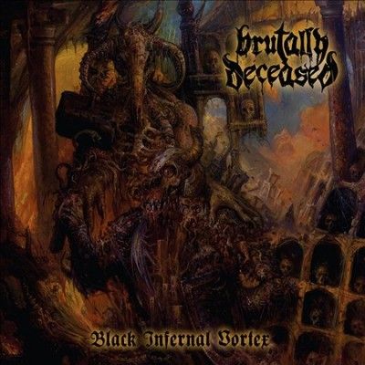 Brutally Deceased - Black Infernal Vortex (CD)
