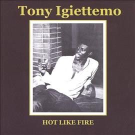 Tony Igiettemo - Hot Like Fire (CD)