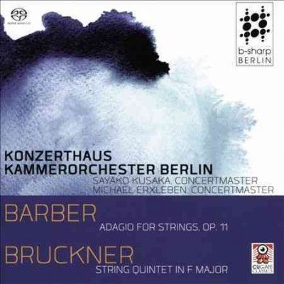 Barber: Adagio for Strings, Op. 11/Bruckner: String Quintet in F (SACD)