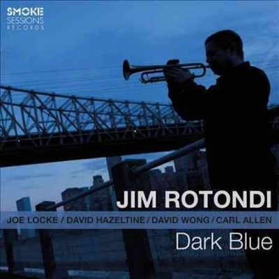 Jim Rotondi - Dark Blue (CD)