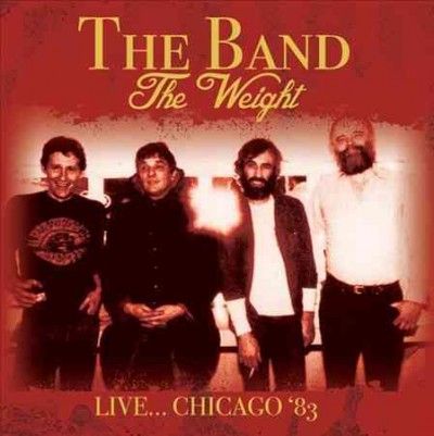The Weight - Live... Chicago '83 (CD / Album)