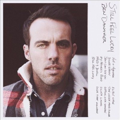 Ben Danaher - Still Feel Lucky (CD)