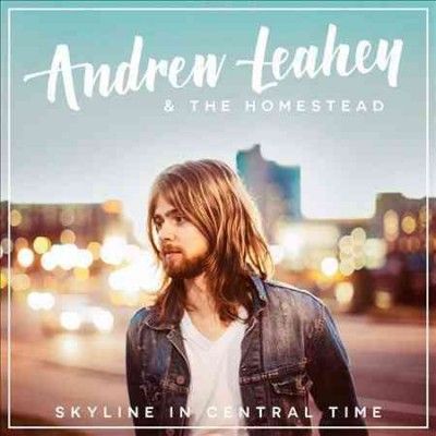 Andrew Leahey - Skyline In Central Time (CD)