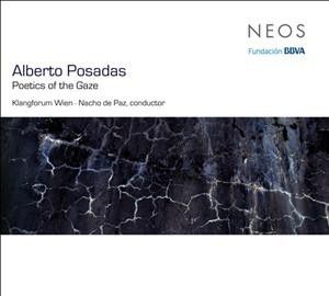 Alberto Posadas: Poetics of the Graze (CD / Album)