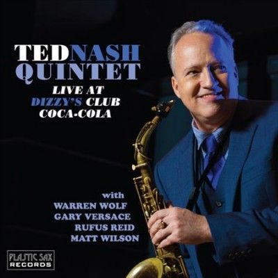 Ted Nash - Live At Dizzy's Club Coca Cola (CD)
