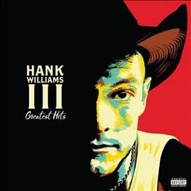 Hank Iii Williams - Greatest Hits (CD)
