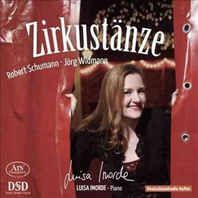 Luisa Imorde - Schumann/widmann: Circus Dances (CD)
