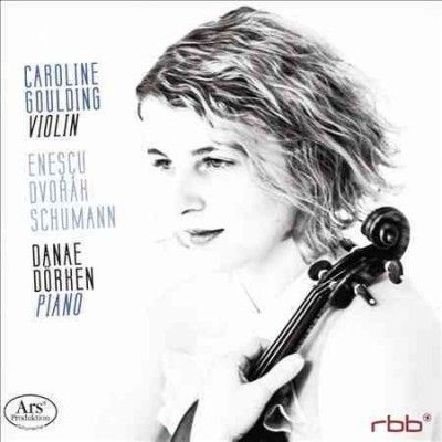 Caroline Goulding: Enescu/Dvorák/Schumann (CD / Album)
