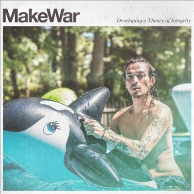 Makewar - Developing A Theory Of Integrity (CD)