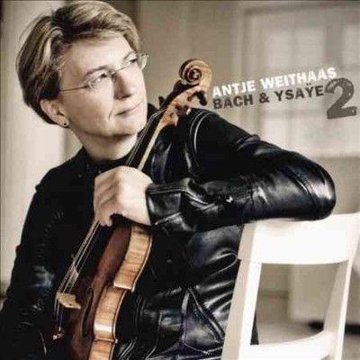 Antje Weithaas: Bach &amp; Ysaÿe (CD / Album)