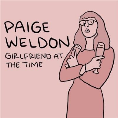 Paige Weldon - Girlfriend At The Time (CD)