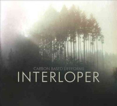 Carbon Based Lifefor - Interloper (CD)