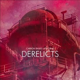 Carbon Based Lifefor - Derelicts (CD)