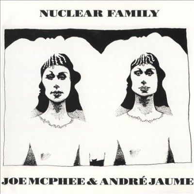 Joe Mcphee - Nuclear Family (CD)