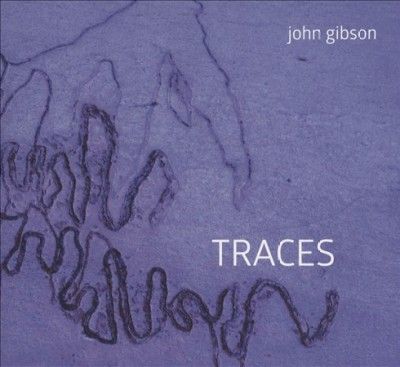 John Gibson - Traces (CD)
