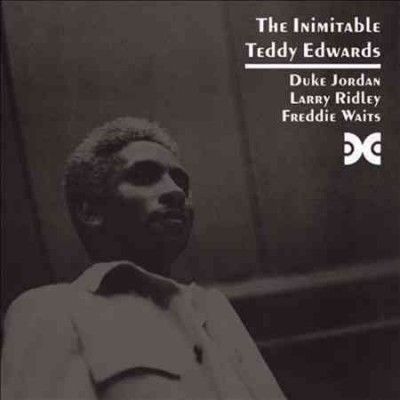 The Inimitable Teddy Edwards (CD / Album)