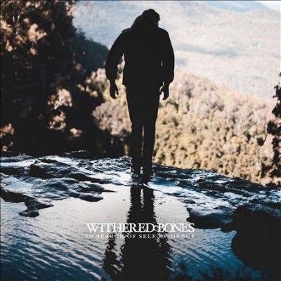 Withered Bones - In Search Of Self Evidence (CD)