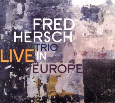 Fred Trio Hersch - Live In Europe (CD)