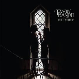 Twin Bandit - Full Circle (CD)