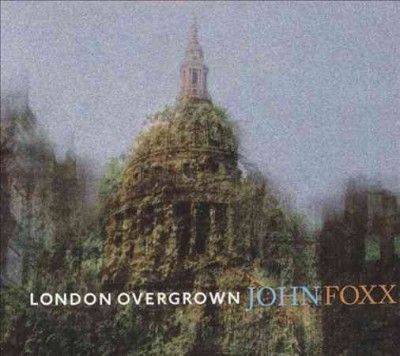 John Foxx - London Overgrown (CD)