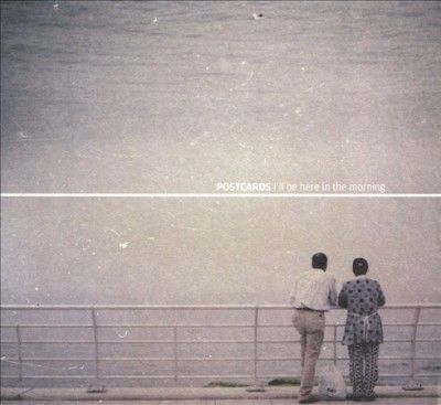 Postcards - I'll Be Here In The Morning (CD)