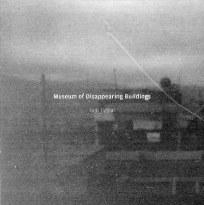 Fadi Tabbal - Museum Of Disappearing Buildings (CD)