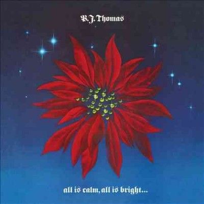 B.J. Thomas - All Is Calm All Is Bright &amp; Love Shin (CD)