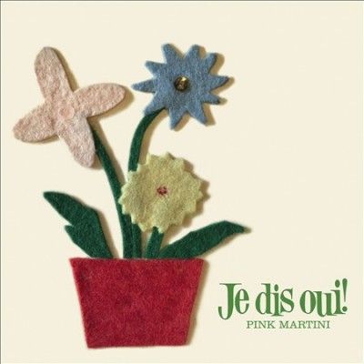 Pink Martini - Je Dis Oui (CD)